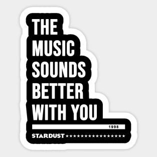 Stardust - house music from the 90s original white edition Sticker